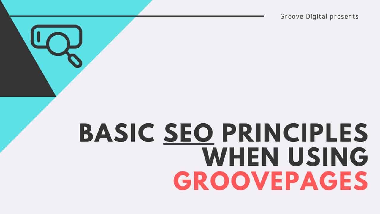 Basic SEO principles when using GroovePages