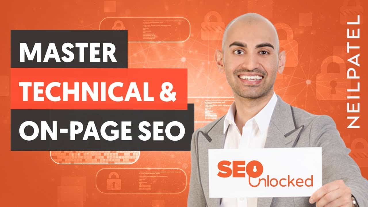 On-page and technical SEO Part 2 – SEO Unlocked – Free SEO Course with Neil Patel