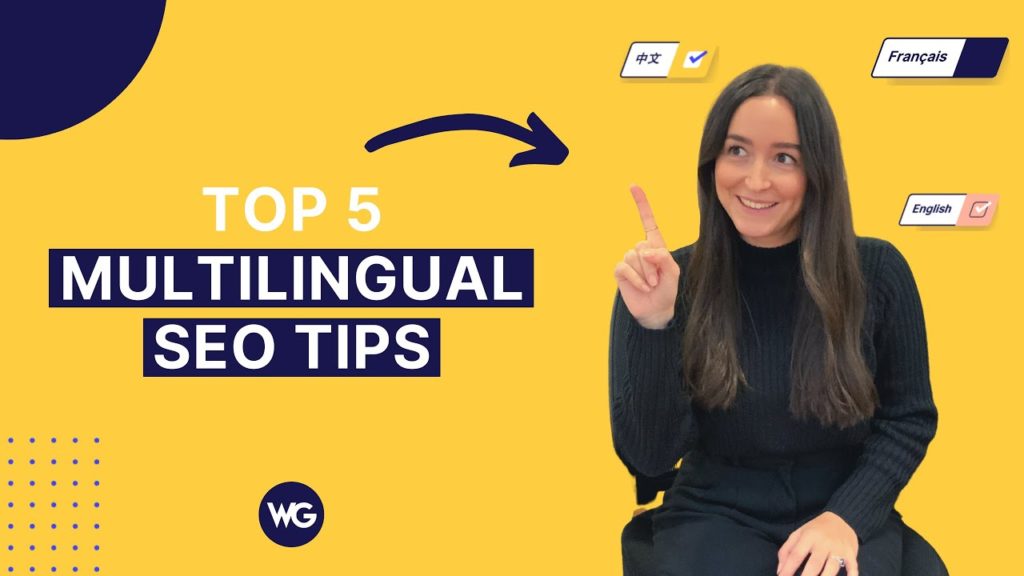 Top 5 multilingual SEO tips