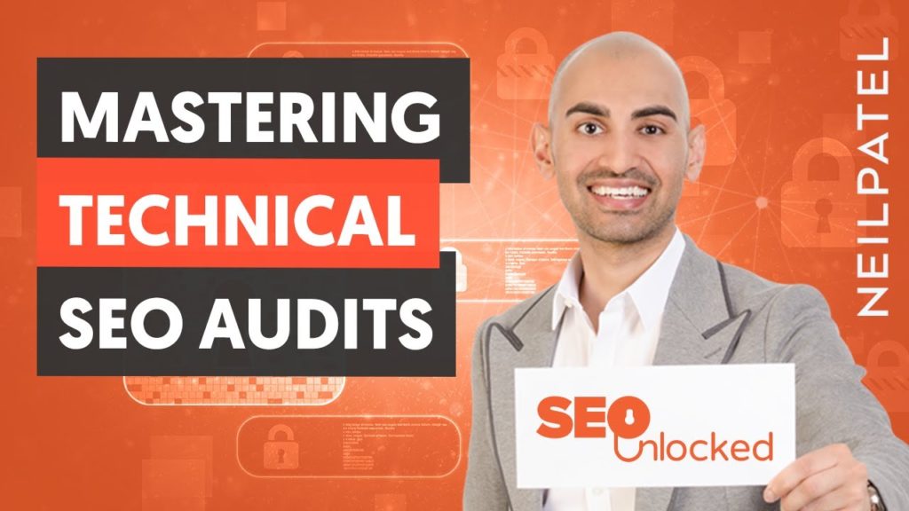 Mastering Technical SEO Audits – On-page SEO Part 3 – SEO Unlocked – Free SEO Course with Neil Patel