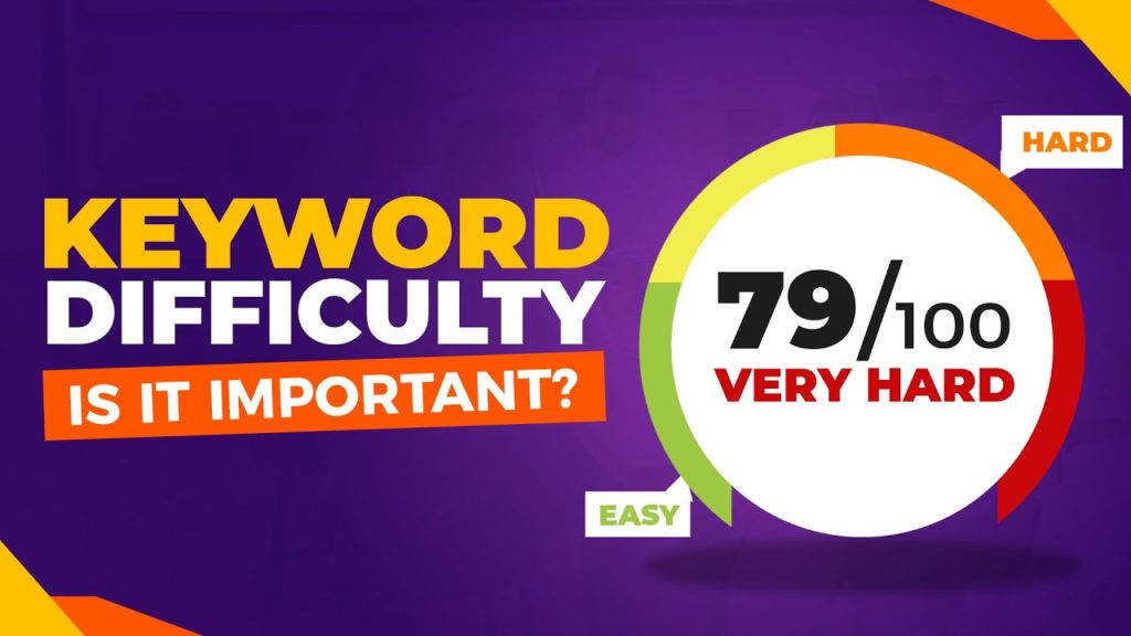 Keyword Difficulty: What it is and Why it’s Important in SEO