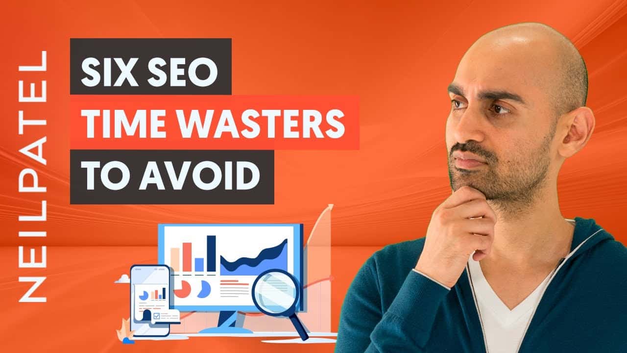 The 6 Time Wasters of SEO –  STOP Doing These Activities