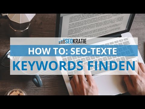 SEO-Texte schreiben: So findest Du die richtigen Keywords | Tutorial #1