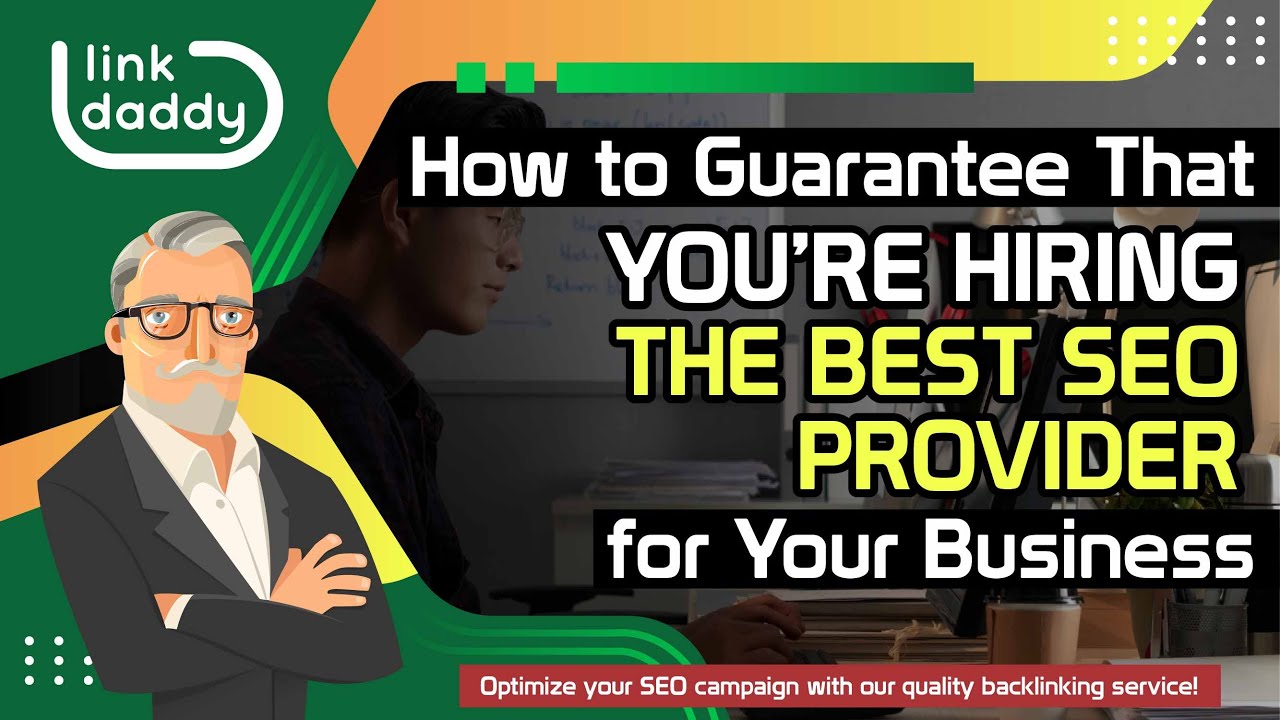 How to Guarantee That You’re Hiring the Best SEO Provider for Your Business