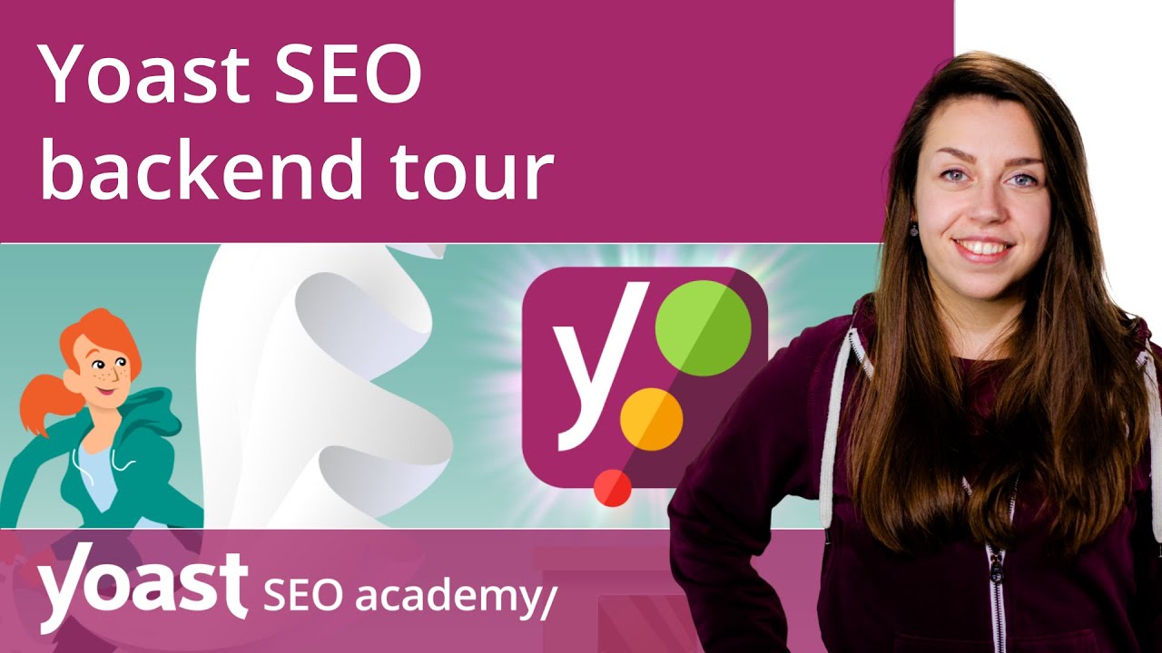 Yoast SEO backend tour | Yoast SEO for WordPress