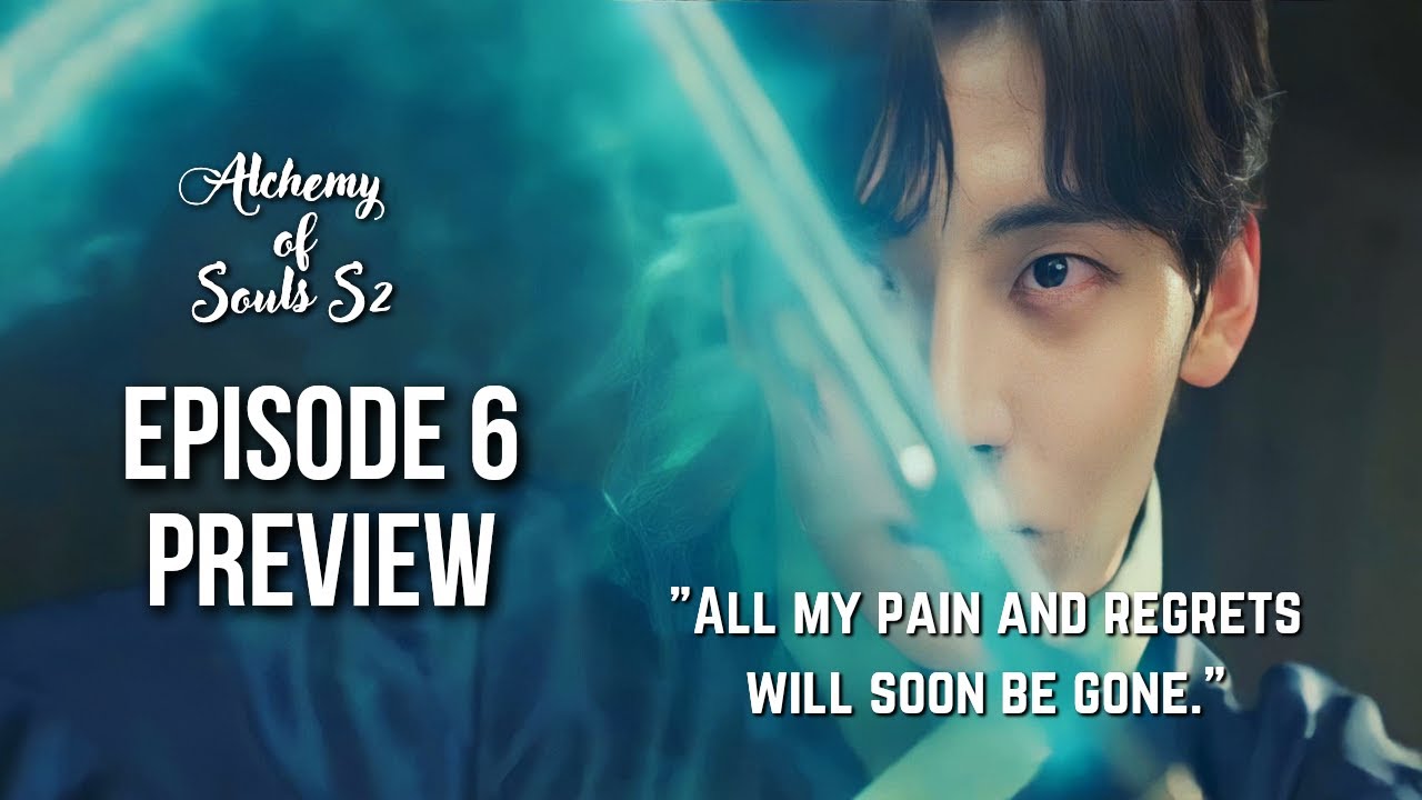 Seo Yul invites Bu Yeon (Naksu) to Danhyanggok |Alchemy of Souls S2 Ep 6 Preview & Spoiler