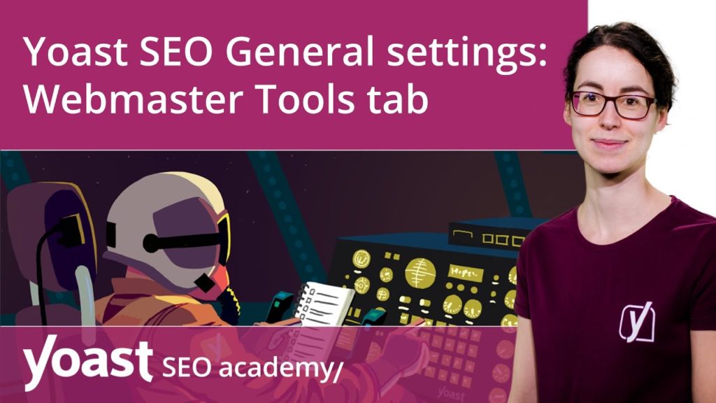 Yoast SEO General settings | Webmaster Tools tab | Yoast SEO for WordPress