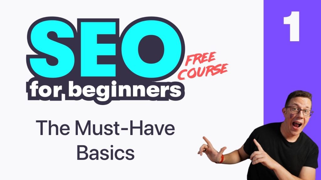 BEGINNER SEO 1 (full free course!): Important Concepts & Basics