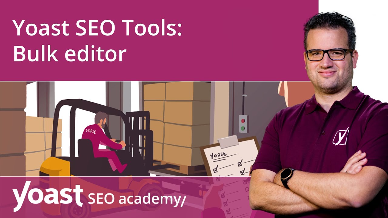 Yoast SEO Tools | Bulk editor | Yoast SEO for WordPress