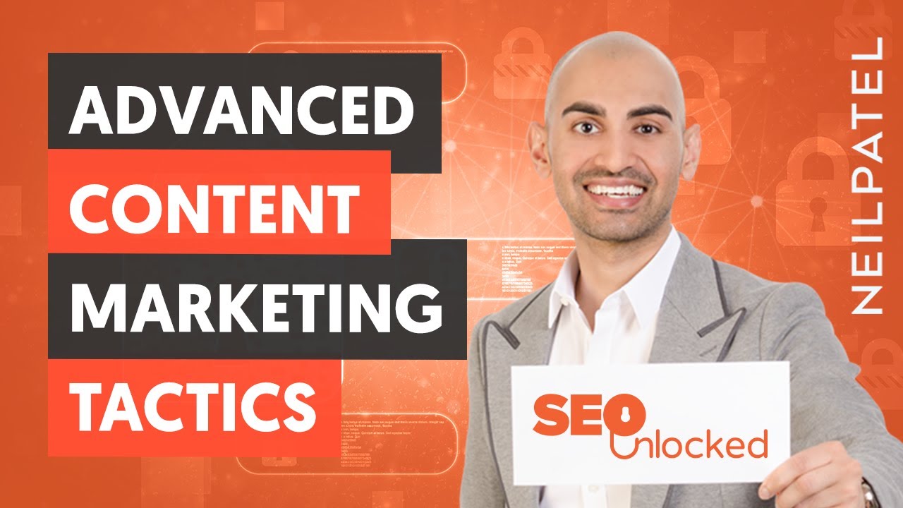 Advanced Content Marketing Tactics – Content Marketing Part 1 – Lesson 2 – SEO Unlocked