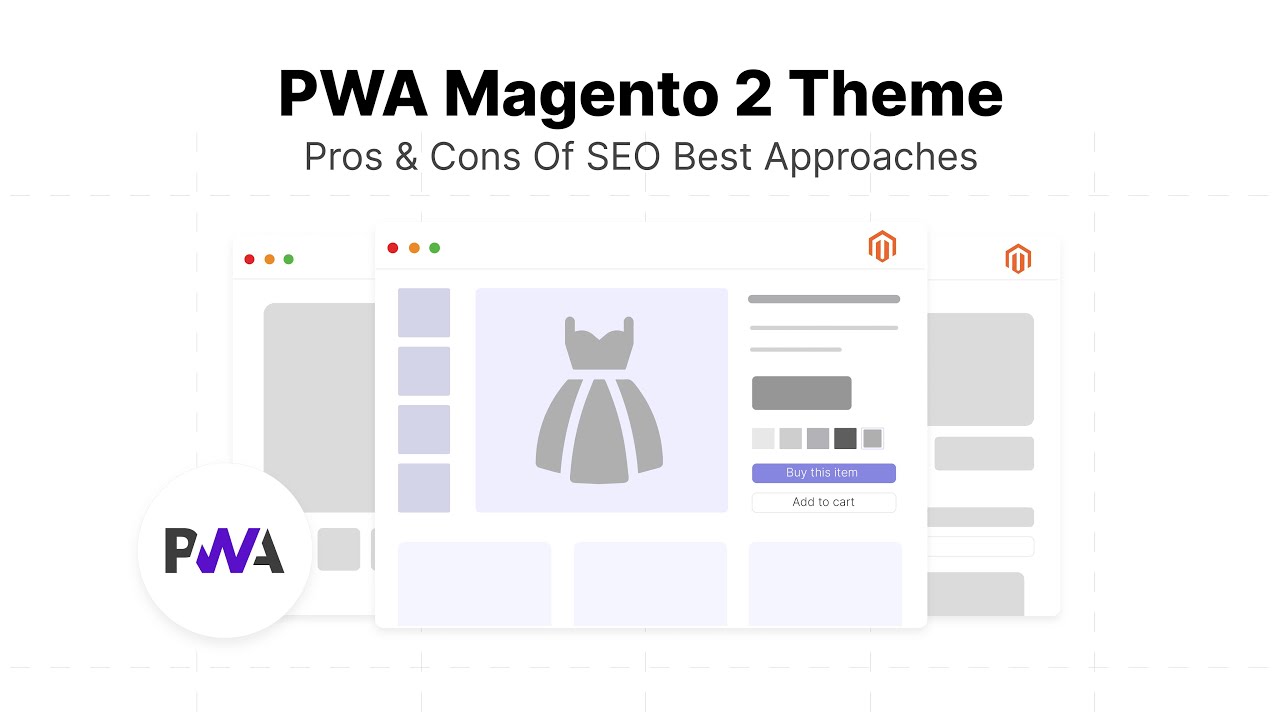 PWA Magento 2 Theme: Pros & Cons of SEO Best Approaches