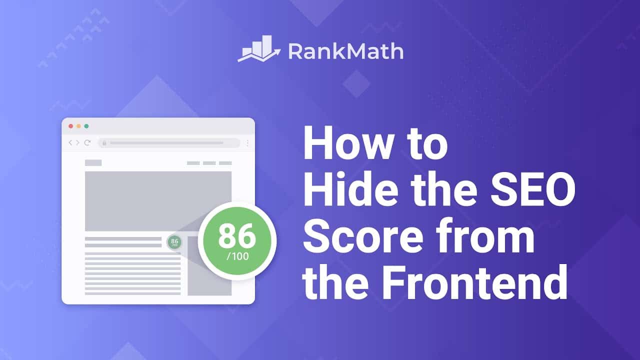 How to Show or Hide SEO Score from the Frontend – Rank Math SEO