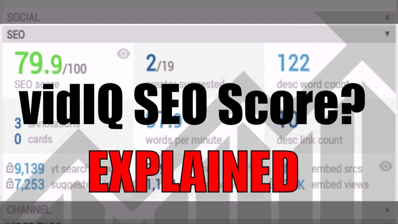 What is the vidIQ SEO Score? (and how to get more views)