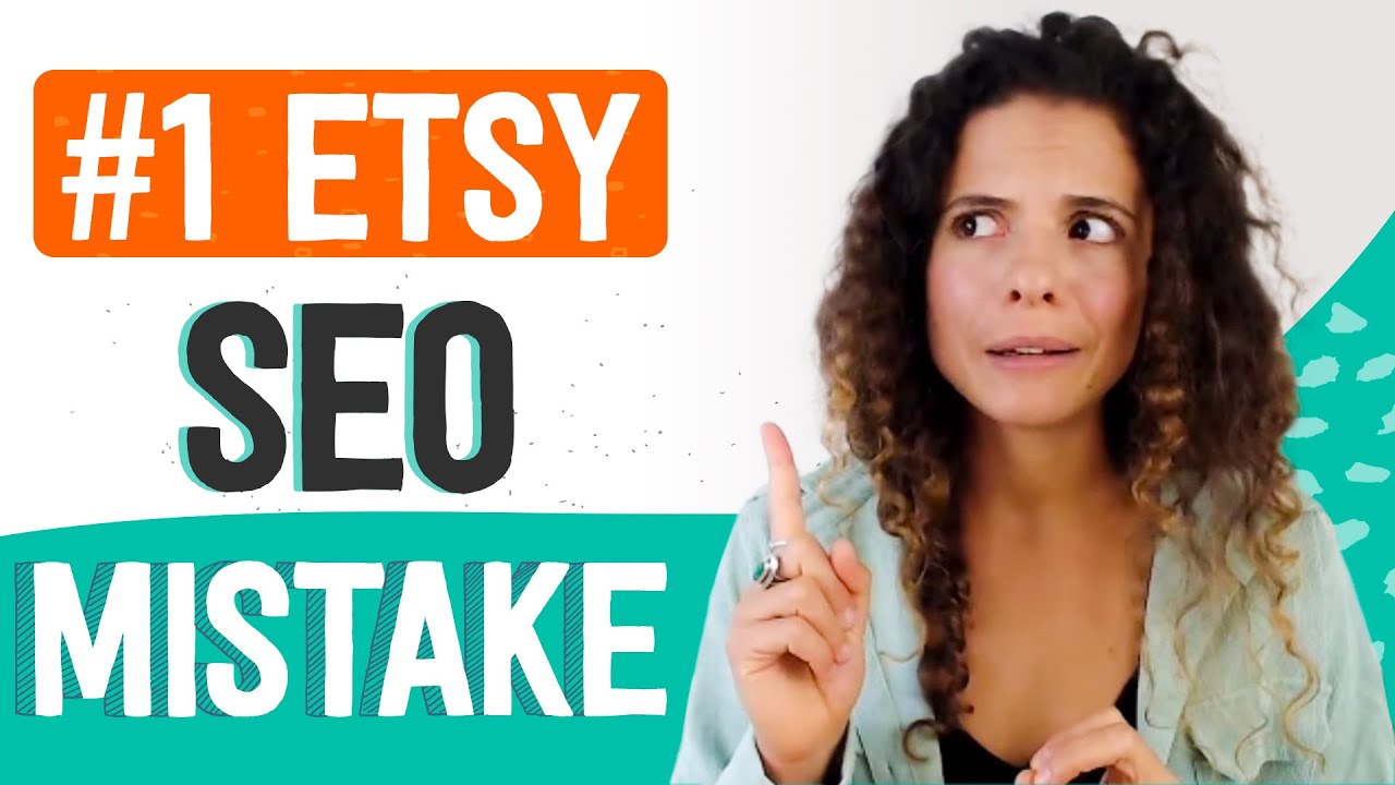 #1 ETSY SEO Mistake –  Don’t Do This Or Your Etsy Views Will Drop | Fix your Etsy SEO